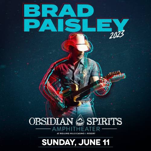 BRAD PAISLEY JUNE 11TH AT ROLLING HILLS!